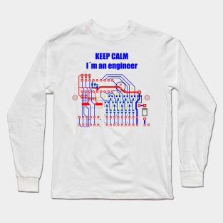 Keep Calm, I´m an engineer Long Sleeve T-Shirt